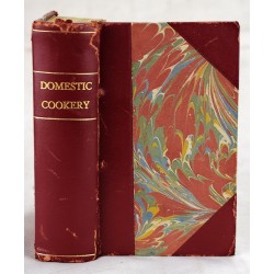 A New System of Domestic Cookery: Formed upon Principles of Economy, and Adapted to the Use of Private Families: With the Addition of Many New Receipts and Embellished with 12 Engravings